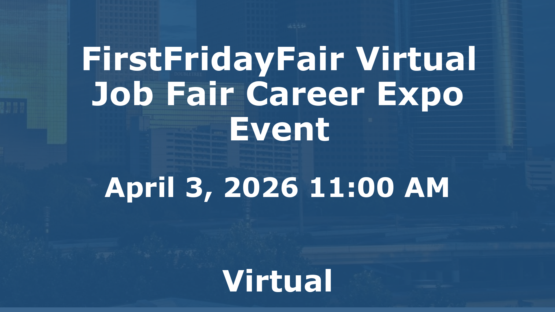 FirstFridayFair Virtual Job Fair Career Expo Event event image